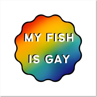 My Fish is Gay - White Outline Posters and Art